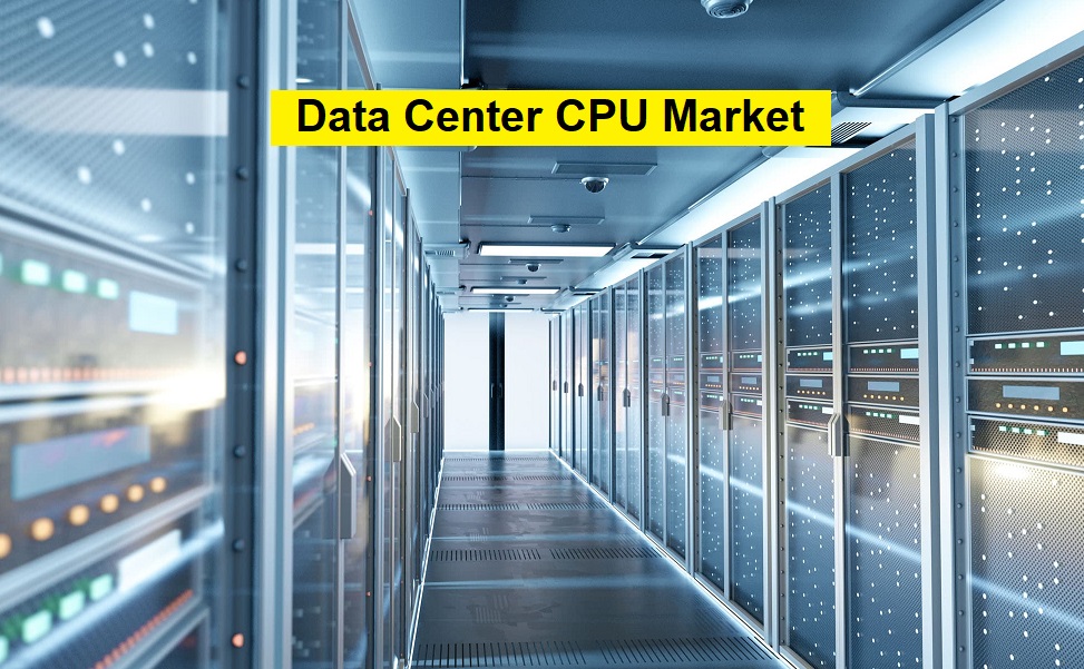 Data Center CPU Market