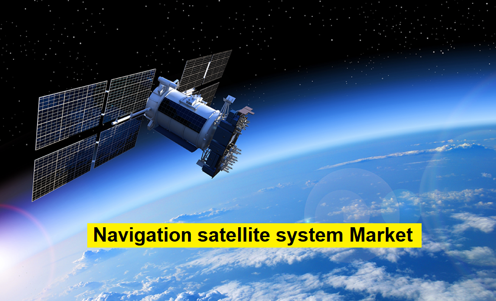 Navigation satellite system Market