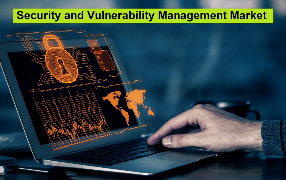 Security and Vulnerability Management Market