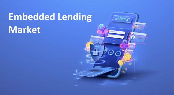 Embedded Lending Market