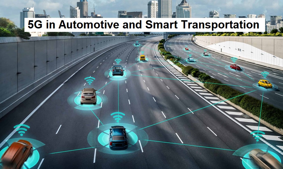 5G in Automotive and Smart Transportation Market