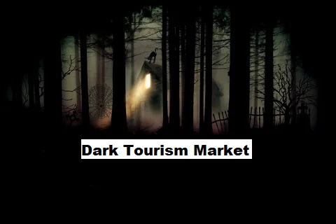 Dark Tourism Market