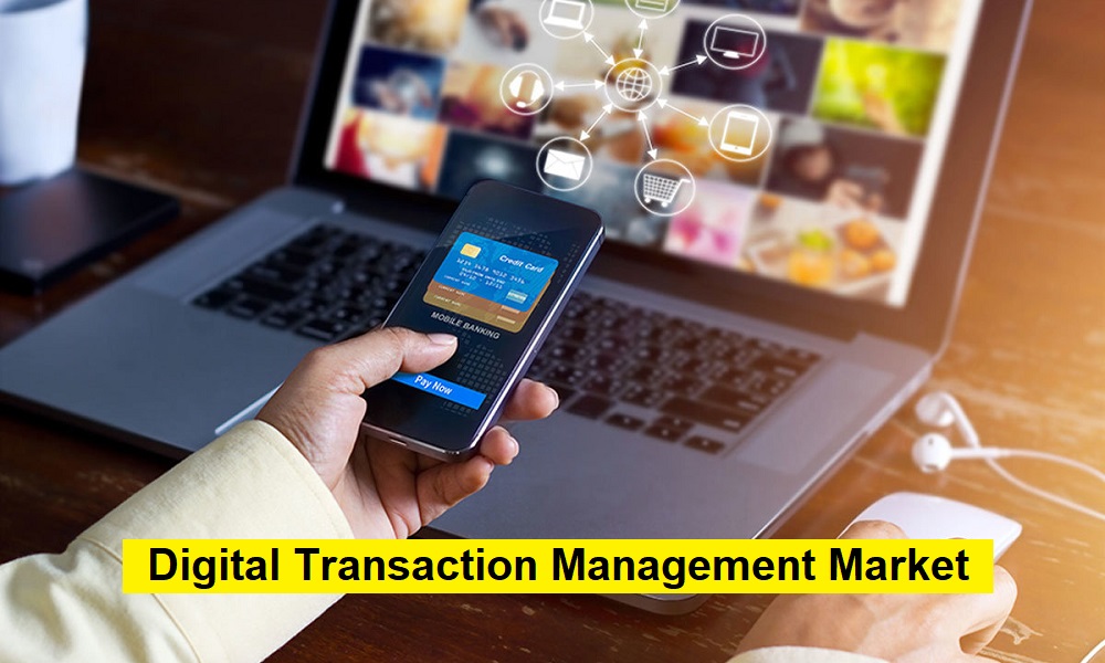 Digital Transaction Management Market